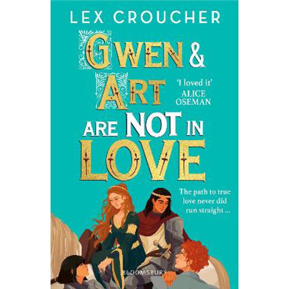 Gwen and Art Are Not in Love: 'An outrageously entertaining take on the fake dating trope' (Paperback) - Lex Croucher